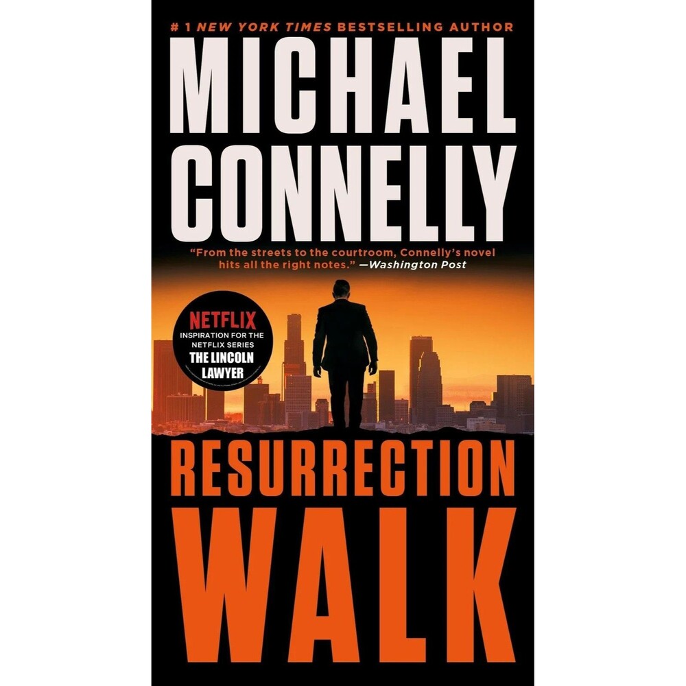 Resurrection Walk (A Lincoln Lawyer Novel, 7) By Connelly, Mich